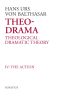 [The-Drama: Theological Dramatic Theory 04] • Theo-Drama, Vol. 4 · the Action